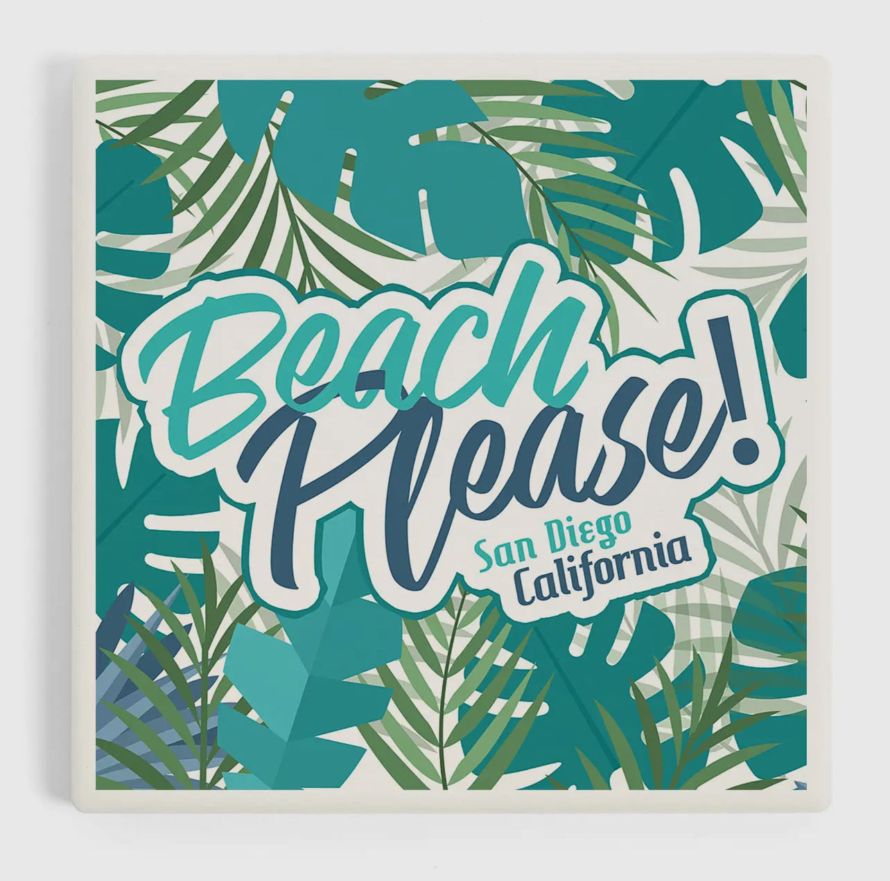 BEACH PLEASE TROPICAL - San Diego Ceramic Coaster